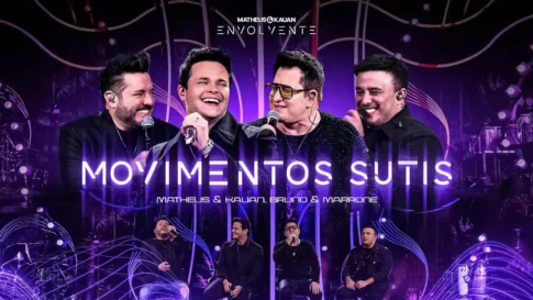 Matheus e Kauan, Bruno e Marrone - Movimentos Sutis