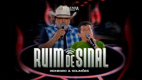Rionegro e Solimões - Ruim de Sinal
