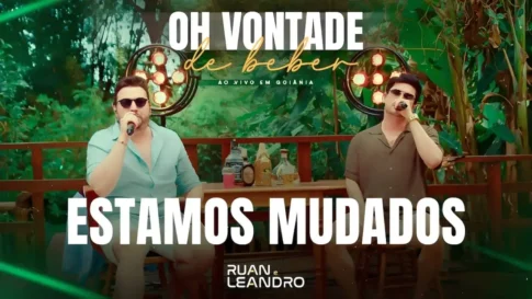 Ruan e Leandro - Estamos Mudados