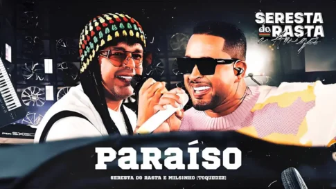Seresta do Rasta e Milsinho Toque Dez - Paraíso