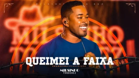 Toque Dez - Queimei a Faixa
