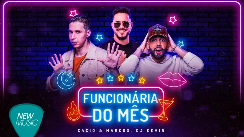 Cácio e Marcos e DJ Kevin - Funcionária do Mês