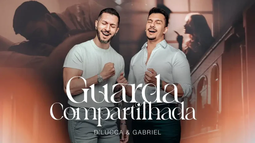 DLucca e Gabriel - Guarda Compartilhada