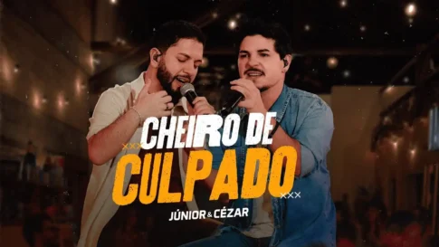 Júnior e Cézar - Cheiro de Culpado