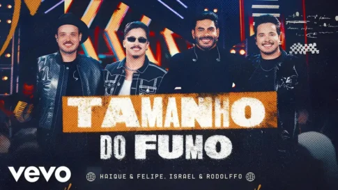 Kaique e Felipe, Israel e Rodolffo - Tamanho do Fumo