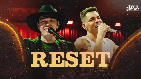 Léo e Júnior - Reset