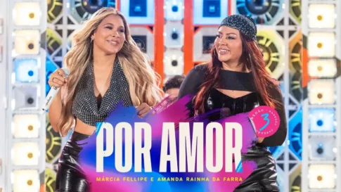 Por Amor - Amanda Rainha da Farra e Márcia Fellipe Márcia Fellipe e Amanda Rainha da Farra - Por Amor