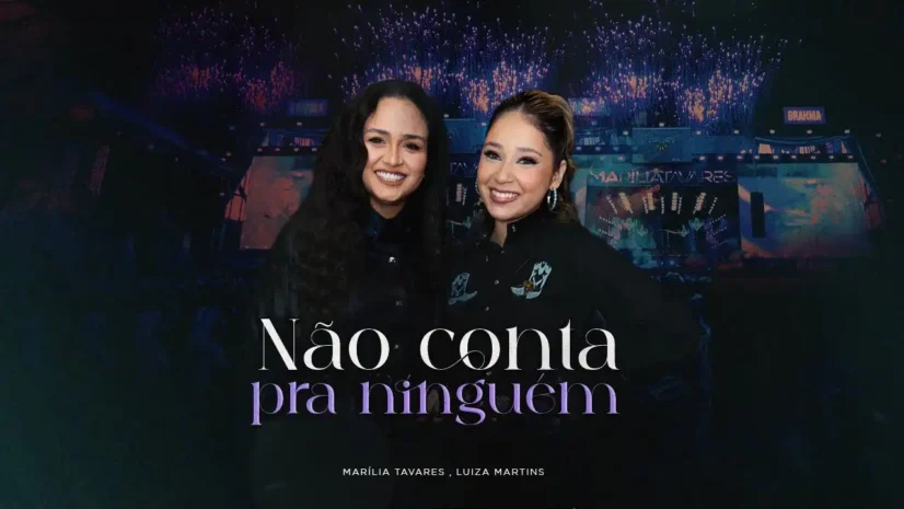 Marília Tavares e Luiza Martins - Não Conta Pra Ninguém