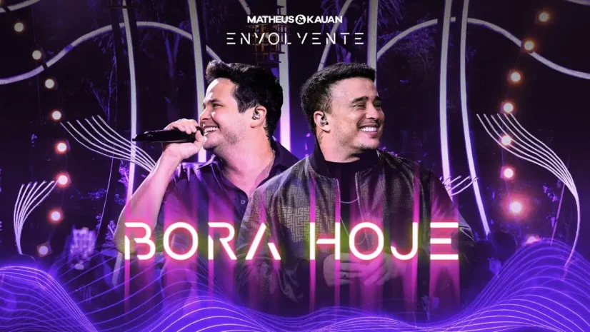 Matheus e Kauan - Bora Hoje