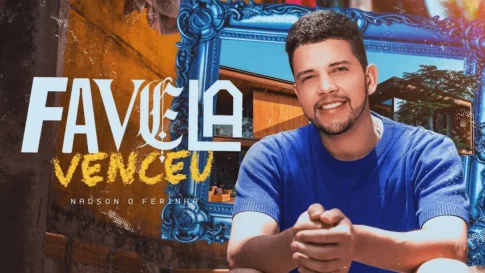 Nadson O Ferinha - Favela Venceu
