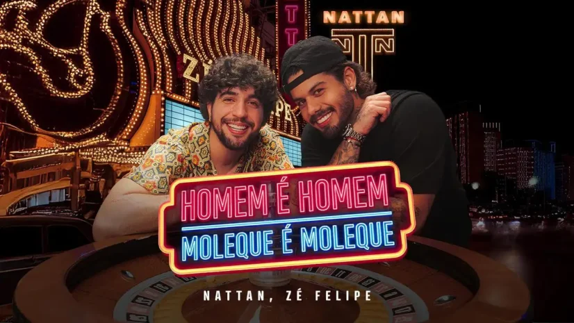 Nattan e Zé Felipe - Homem É Homem, Moleque É Moleque