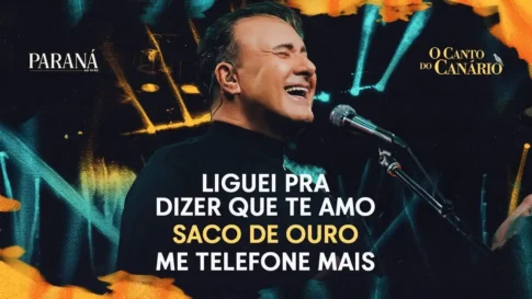 Paraná - Liguei Pra Dizer Que Te Amo - Saco de Ouro - Me Telefone Mais