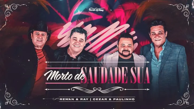 Renan e Ray, Cezar e Paulinho - Morto de Saudade Sua