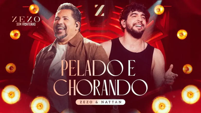 Zezo e Nattan - Pelado e Chorando