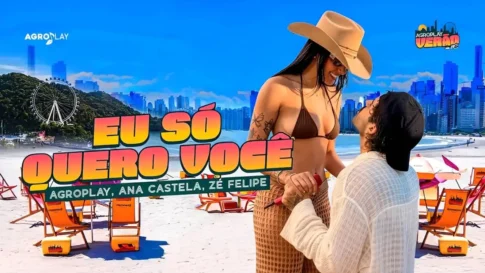Eu Só Quero Você - Ana Castela e Zé Felipe Ana Castela e Zé Felipe - Eu Só Quero Você