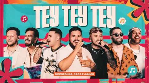 Diresponsa e Rafa e Junior - Tey Tey Tey