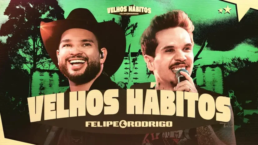 Felipe e Rodrigo - Velhos Hábitos