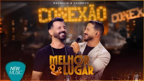 Melhor Lugar - Maurício e Eduardo Maurício e Eduardo - Melhor Lugar