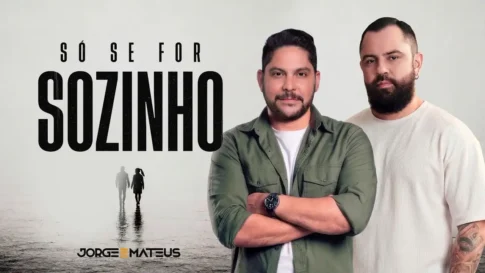 Jorge e Mateus - Só Se For Sozinho